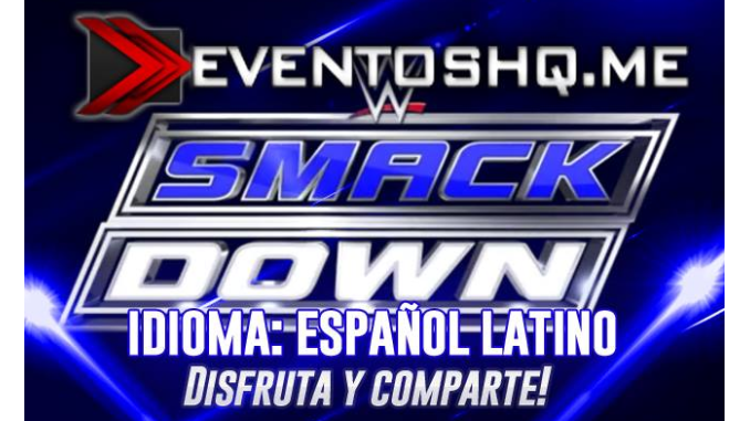 Repeticion WWE Smackdown 11 de Octubre de 2016 en Español Latino