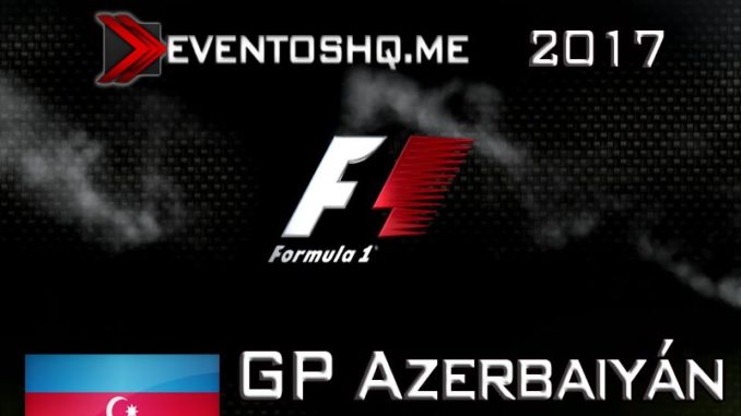 Repeticion Formula 1 GP Azerbaiyan Clasificacion 2017