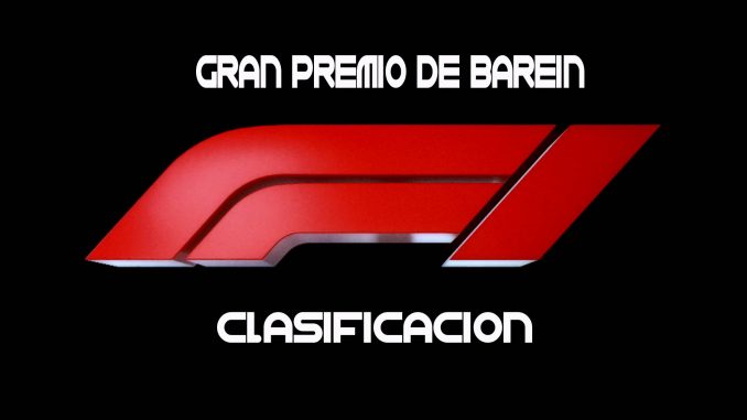 Repeticion Fórmula 1 GP Bahrein 2018 Clasificación en Español