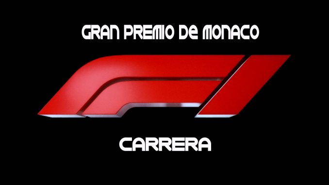Repeticion Fórmula 1 GP Monaco 2018 Carrera en Español