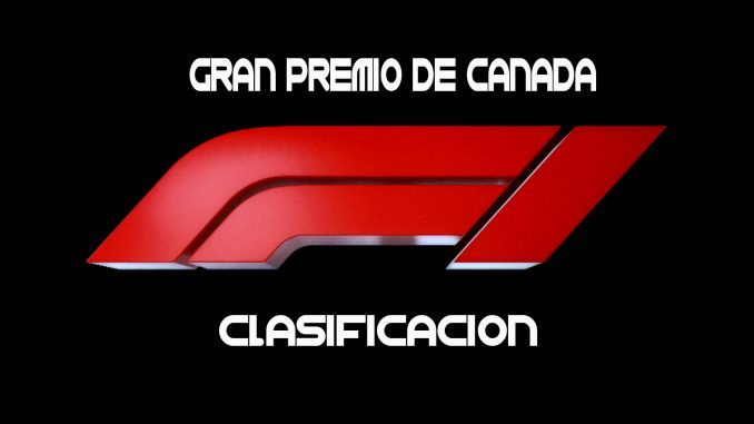 Repeticion Fórmula 1 GP Canadá 2018 Clasificación en Español